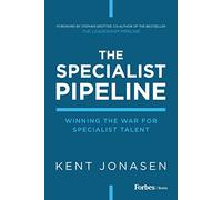 The Specialist Pipeline: Winning the War for Specialist Talent