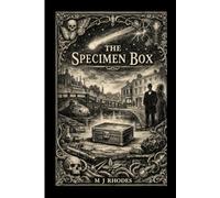 The Specimen Box: A Curious Collection of Peculiar Beasts (The Legacy Cycle)