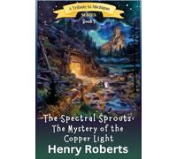 The Spectral Sprouts: Mystery of the Copper Light