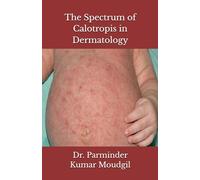 The spectrum of calotropis in Dermatology