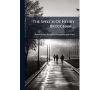 The Speech Of Henry Brougham ...