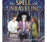 The Spell for Unraveling: 3 (Buried and the Bound Trilogy)
