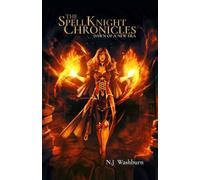 The Spell Knight Chronicles: Dawn of a New Era