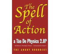 The Spell of Action: a Táo De Physics 2.0? (Global Karma)