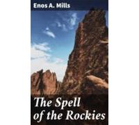 The Spell Of The Rockies (ebook)