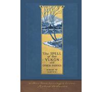 The Spell of the Yukon and Other Verses: SeaWolf Press Illustrated Classic