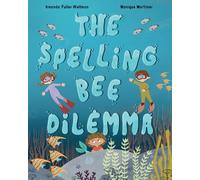The Spelling Bee Dilemma (The WIZ Kids Adventure Series)