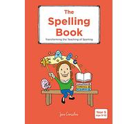 The Spelling Book: Transforming the Teaching of Spelling (Year 5)