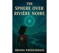 The Sphere Over Rivière Noire