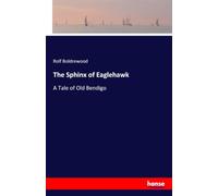 The Sphinx of Eaglehawk: A Tale of Old Bendigo