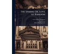 The Sphinx, Or, Love At Random