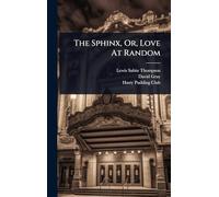 The Sphinx, Or, Love At Random