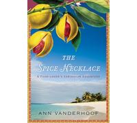 The Spice Necklace: A Food-Lover's Caribbean Adventure [Idioma Inglés]