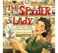 The Spider Lady: Nan Songer and Her Arachnid World War II Army
