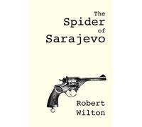 The Spider of Sarajevo (The Comptrollerate-General for Scrutiny and Survey)