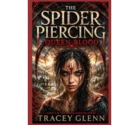 The Spider Piercing: Queen Blood: 3 (The Spider Piercing Series)