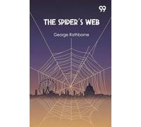 The Spider’s WebOr, The Bachelor Of The Midway (Edition1)