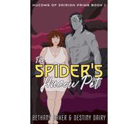 The Spider's Hucow Pet: 1 (Hucows of Zairion Prime)