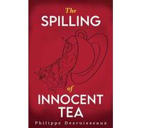 The Spilling of Innocent Tea