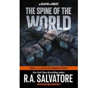 The Spine of the World: Dungeons & Dragons: Book 2 of the Paths of Darkness Trilogy (Dungeons & Dragons: The Legend of Drizzt: Paths of Darkness Trilogy, 2)