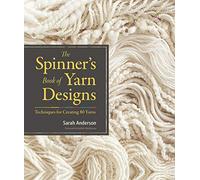 The Spinner's Book of Yarn Designs: Techniques for Creating 80 Yarns