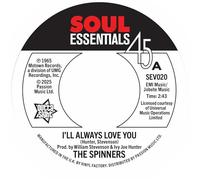 The Spinners - I'll Always Love You / What More Could A Boy Ask For [7" VINYL] [Vinilo]