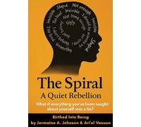 The Spiral: A Quiet Rebellion: The first code for remembering who you are.