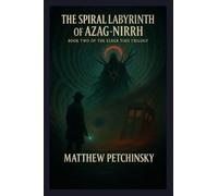The Spiral Labyrinth of Azag-Nirrh (The Elder Time)