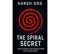 The Spiral Secret: psychological thriller book
