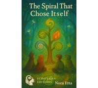 The spiral that chose itself: The story beneath the stillness: 5 (Tales of Niky)