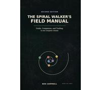 The Spiral Walker's Field Manual