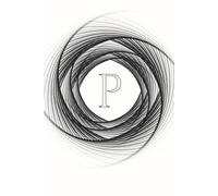 The Spiral Within: A Year of Daily Discovery P Monogram Initial Journal