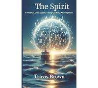 The Spirit: A Short Story (Travis Brown's Short Stories)
