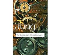 The Spirit in Man, Art and Literature (Routledge Classics)