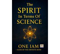 The SPIRIT In Terms Of SCIENCE