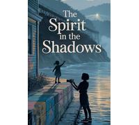 The Spirit in the Shadows: 2 (Young Adult Fiction: Ghost Stories)