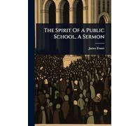 The Spirit Of A Public School, A Sermon