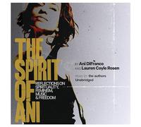 The Spirit of Ani: Reflections on Spirituality, Feminism, Music, and Freedom