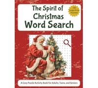 The Spirit of Christmas Word Search, A Cozy Activity Book for Adults, Teens, and Seniors: Large Print Puzzles to Celebrate the Holiday Season, Perfect ... Themes | 8.5 x 11, 127 pages | Family Fun