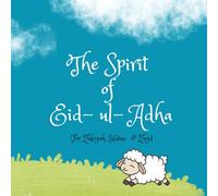 The Spirit Of Eid ul Adha: For Zakiyah, Husna & Zayd