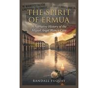 THE SPIRIT OF ERMUA: A Narrative History of the Miguel Ángel Blanco Case