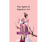 The Spirit of Japanese Art