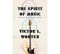 The Spirit of Music: The Lesson Continues