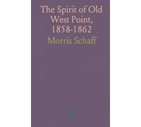 The Spirit of Old West Point, 1858-1862