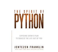 The Spirit of Python: Exposing Satan’s Plan to Squeeze the Life Out of You