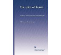 The spirit of Russia: studies in history, literature and philosophy: Volume 2