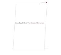 The Spirit of Terrorism: And Other Essays (Radical Thinkers)