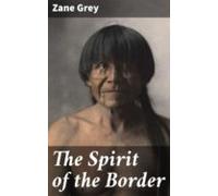 The Spirit Of The Border (ebook)