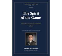 The Spirit of the Game: Ethics, Governance and Leadership in Sport