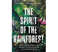 The Spirit Of The Rainforest